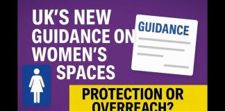 UK’s New Guidance on Women’s Spaces — Protection or Overreach?